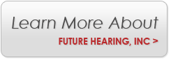 Learn more about Future Hearing of San Leandro, CA 94577